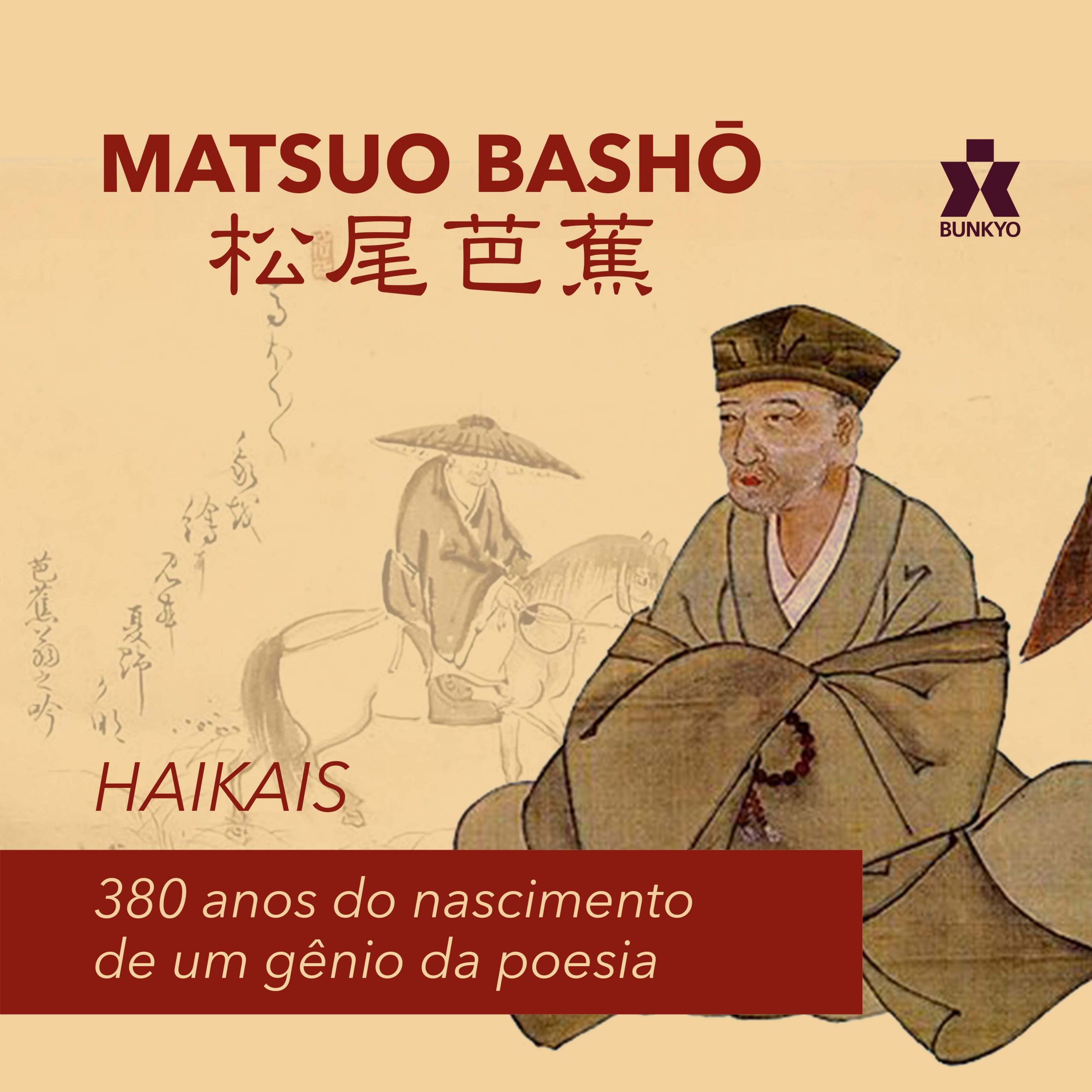 Especial de 380 anos do nascimento de Matsuo Bashō – Haikais – Bunkyo